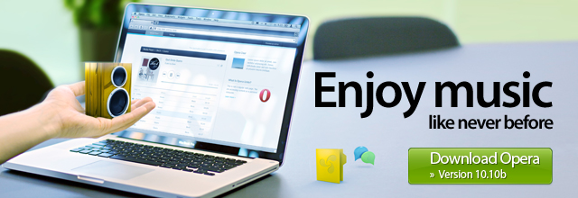 Enjoy music like never before - Download Opera!