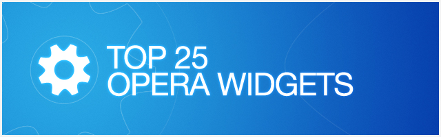 Top 25 Opera widgets
