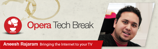 Opera Tech Break