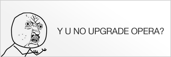 Upgrade Opera Today