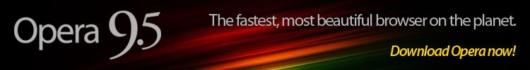 Opera 9.5 - beautifully engineered